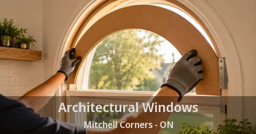 Architectural Windows Mitchell Corners - ON