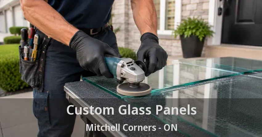 Custom Glass Panels Mitchell Corners - ON