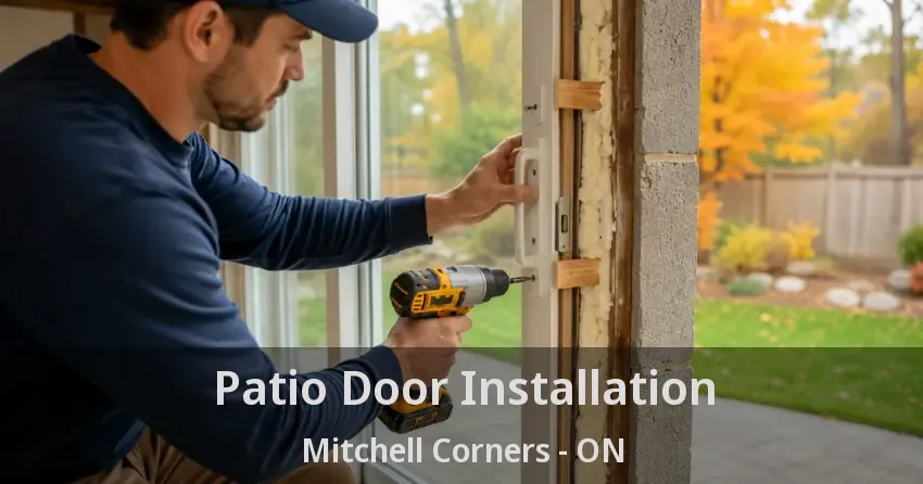 Patio Door Installation Mitchell Corners - ON