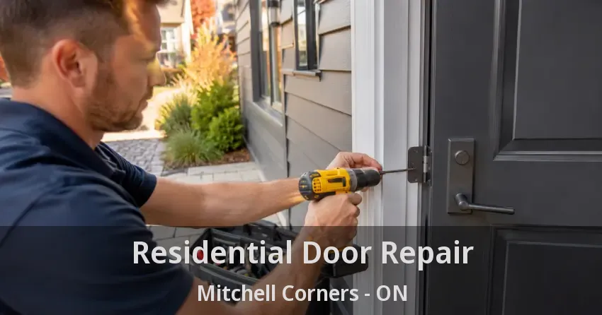 Residential Door Repair Mitchell Corners - ON